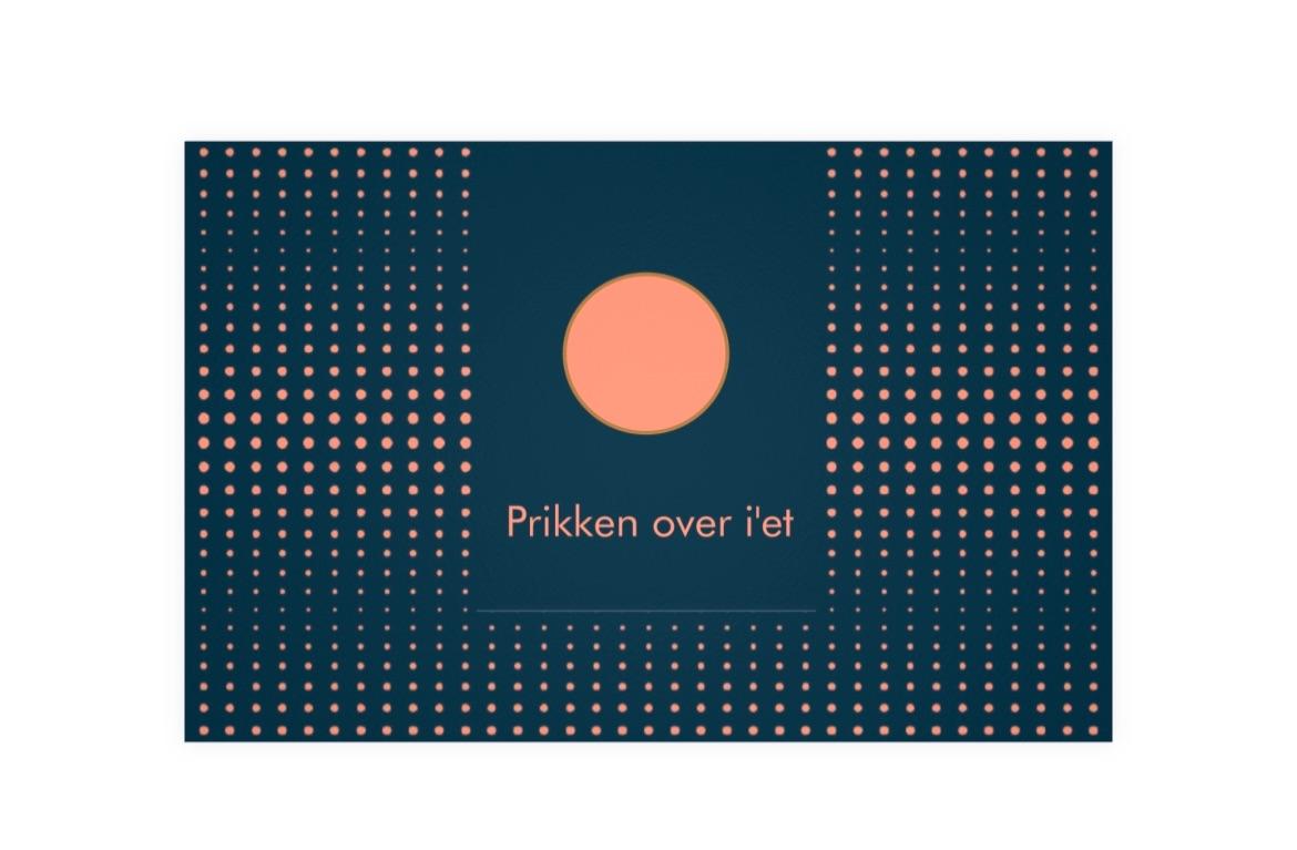 Prikken Over I Ét