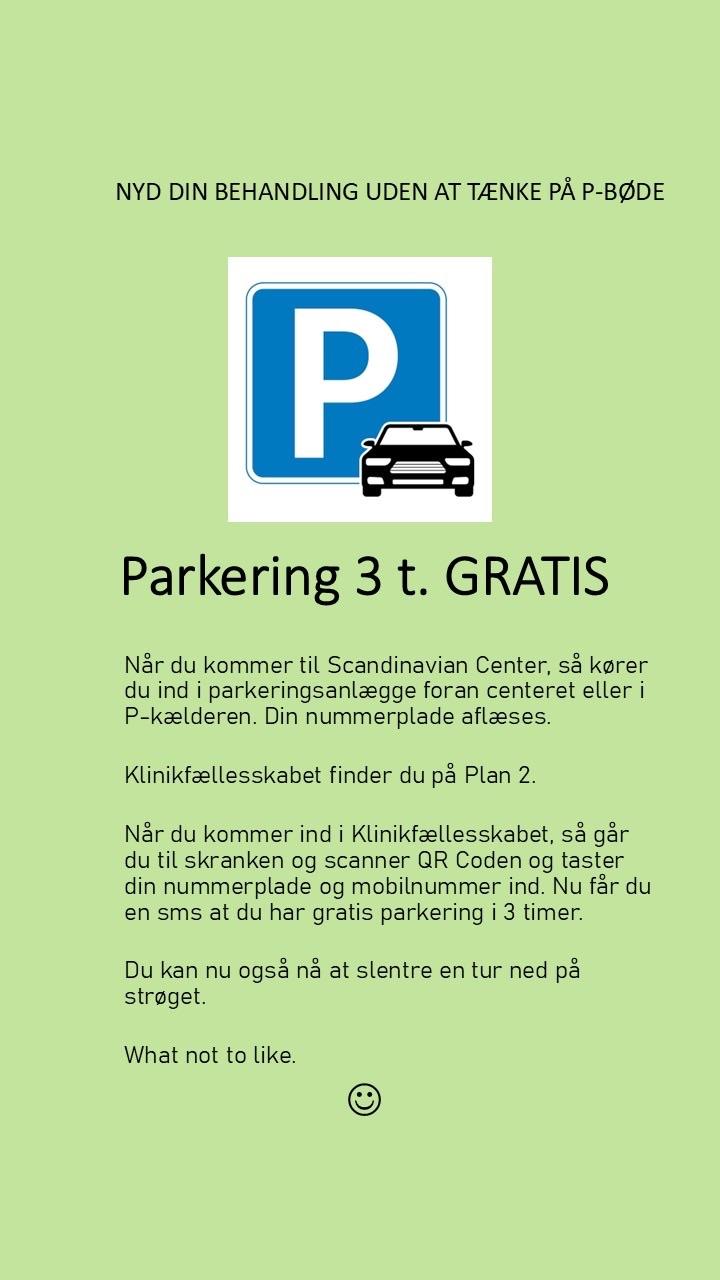 Parkering 3 timer gratis ved Scandinavian Center, med information om parkeringsregler og nærmeste parkeringspladser.